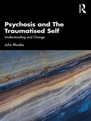 cover image of Psychosis and the Traumatised Self